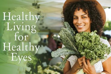 Healthy Living for Healthy Eyes